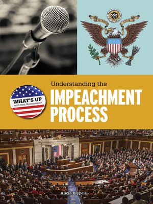 cover image of Understanding the Impeachment Process